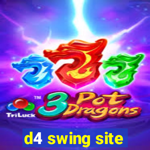 d4 swing site